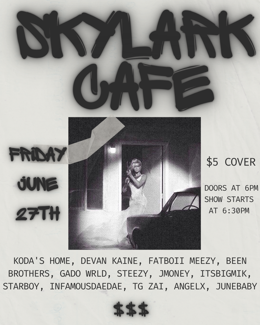 Koda's Home, Devan Kaine, Fatboii Meezy, Been Brothers, Gado WRLD, STEEZY, JMONEY, Itsbigmik, Starboy, InfamousDaeDae, Tg zai, Angelx, Junebaby