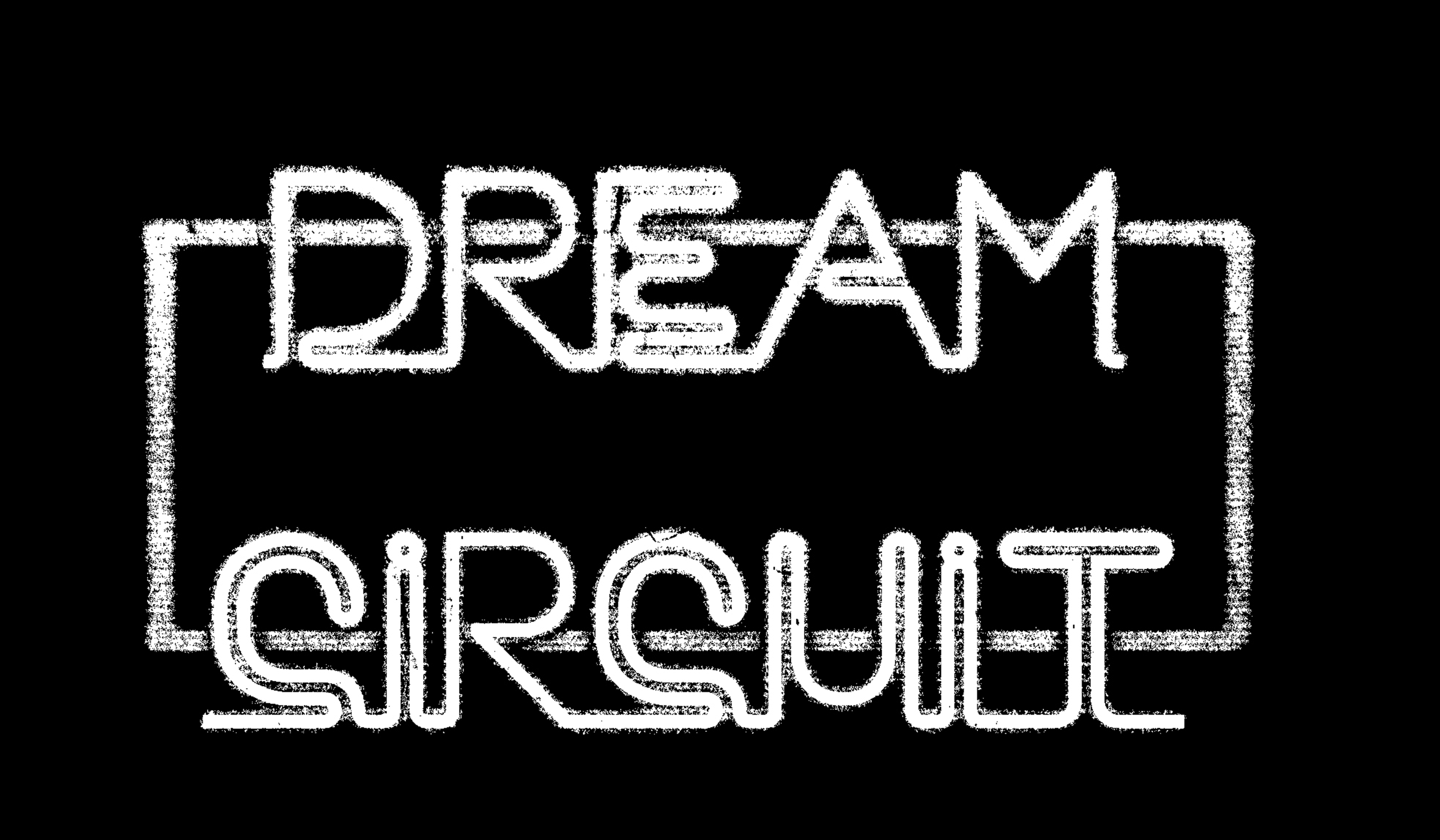 Dream Circuit